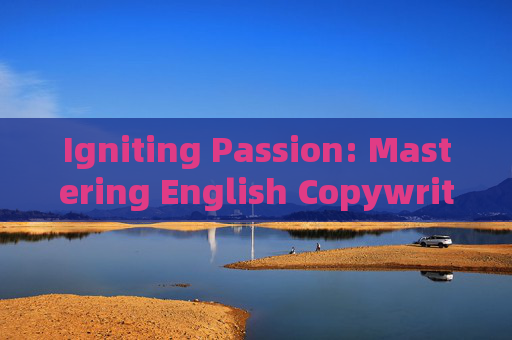 Igniting Passion: Mastering English Copywriting for Football Clubs