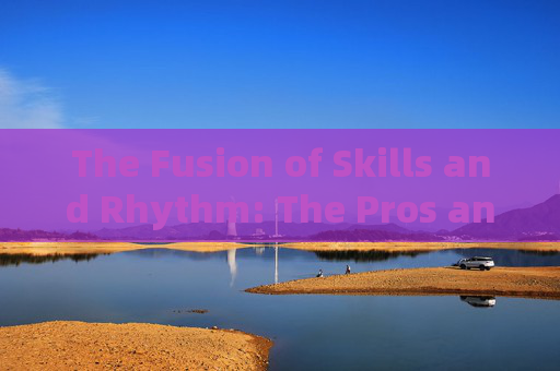 The Fusion of Skills and Rhythm: The Pros and Cons of Football Street Dance
